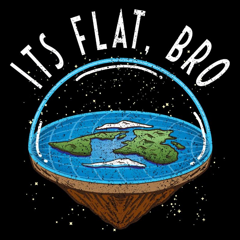 C’est bro plat - Flat Earth Society Flat Earther