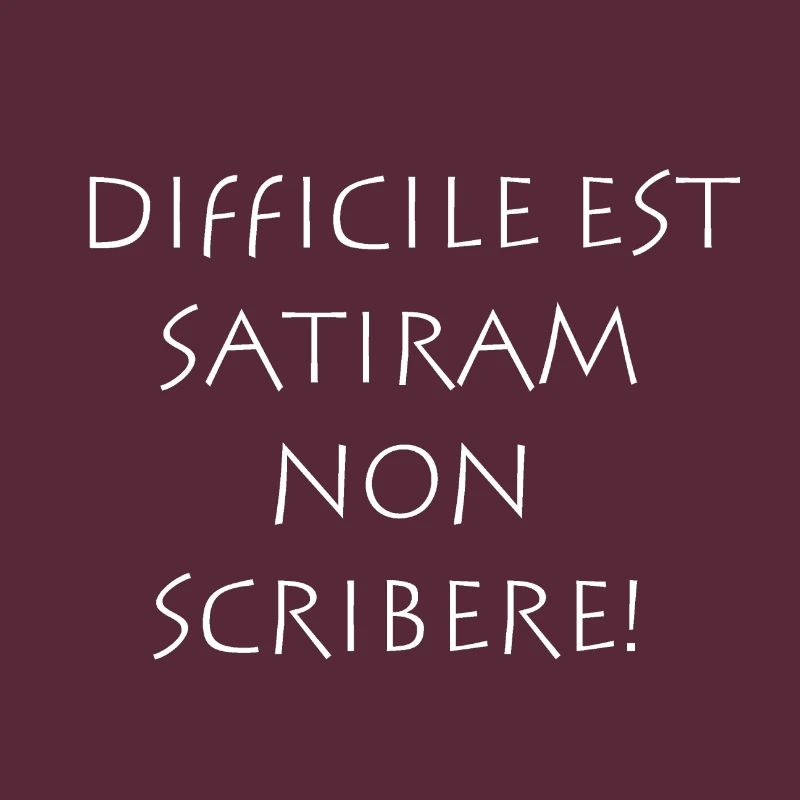Difficile est satiram non scribere