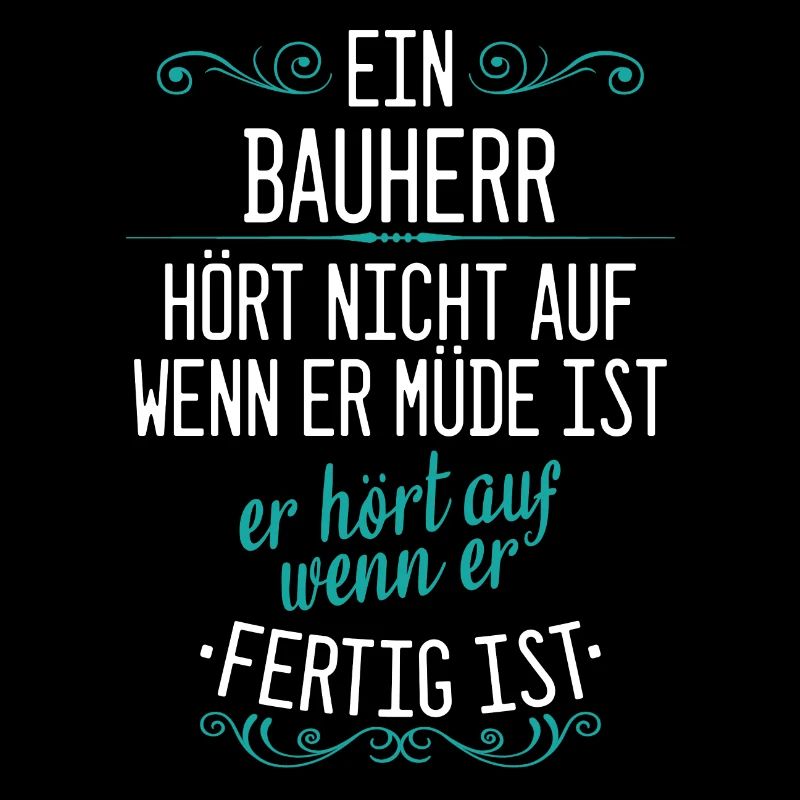 Bauherrin Bauherr Hausbau Eigenheim Spruch Neubau