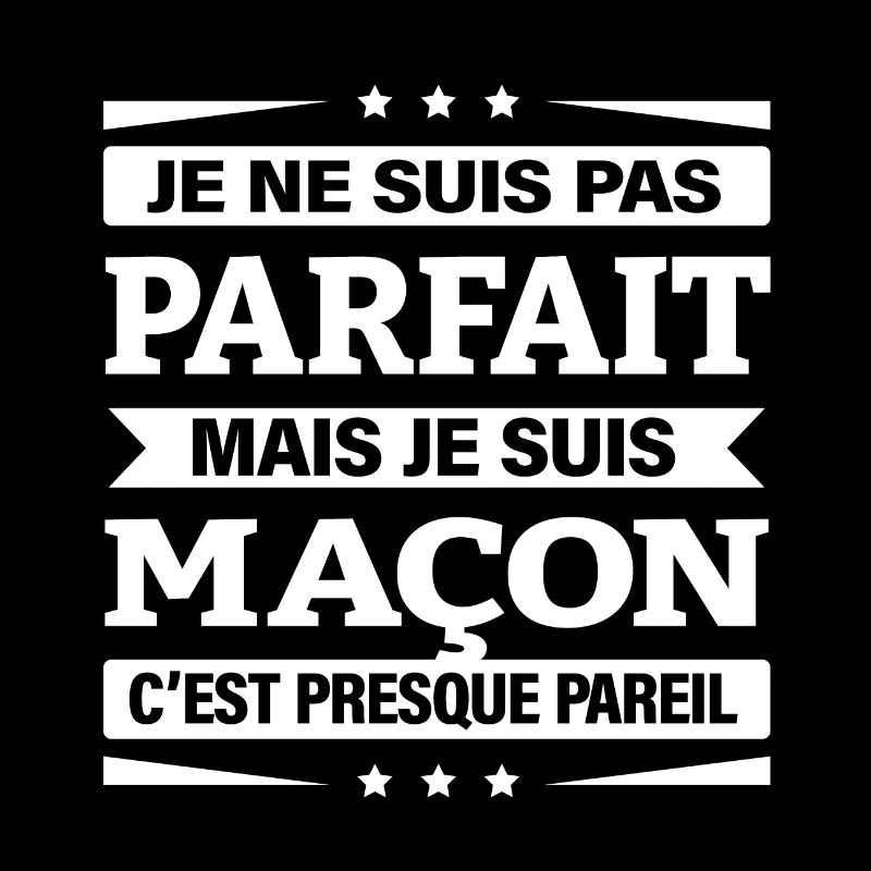 JE SUIS MAÇON