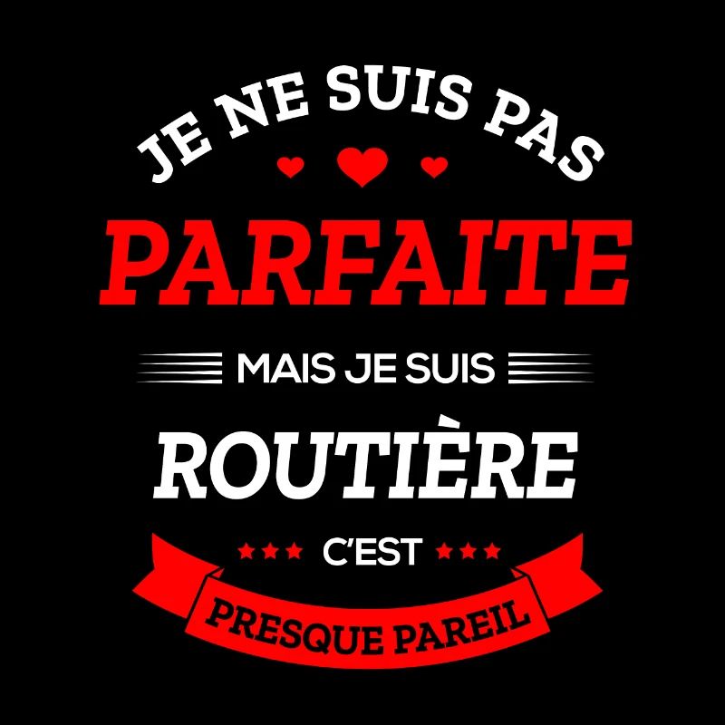 ROUTIÈRE PARFAITE