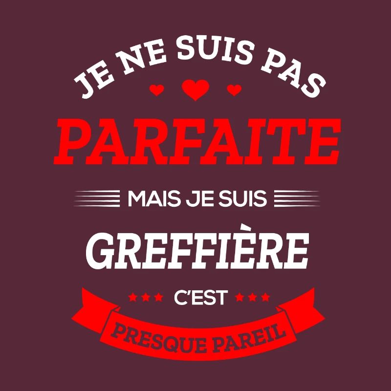 GREFFIÈRE PARFAITE