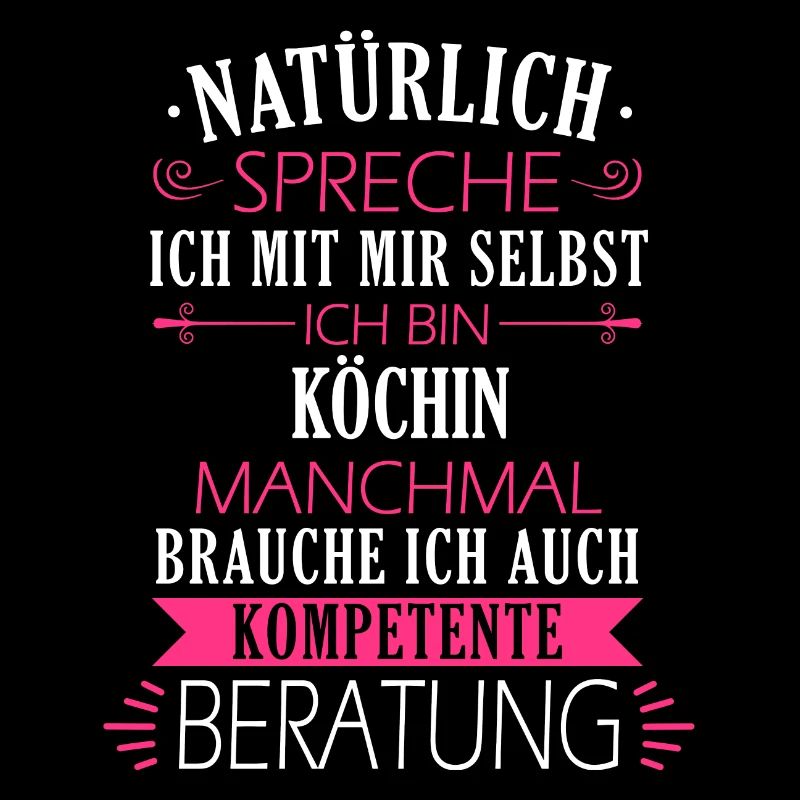 Koch Köchin Chefkoch kochen Küche Beruf Spruch