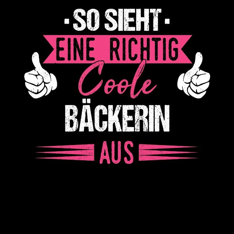 Bäcker Bäckerin Bäckerei Beruf Spruch