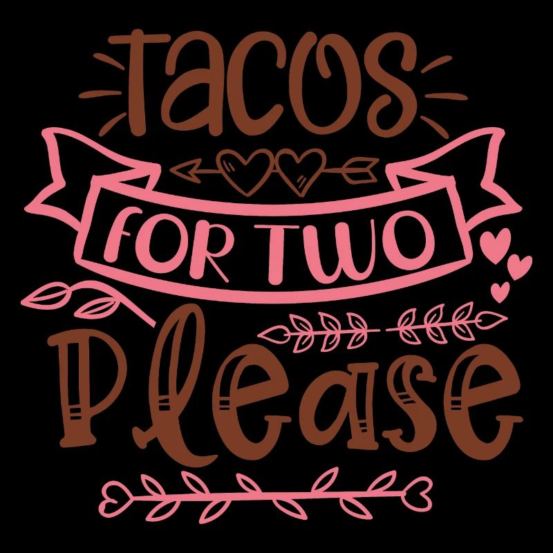 Tacos For Two Please