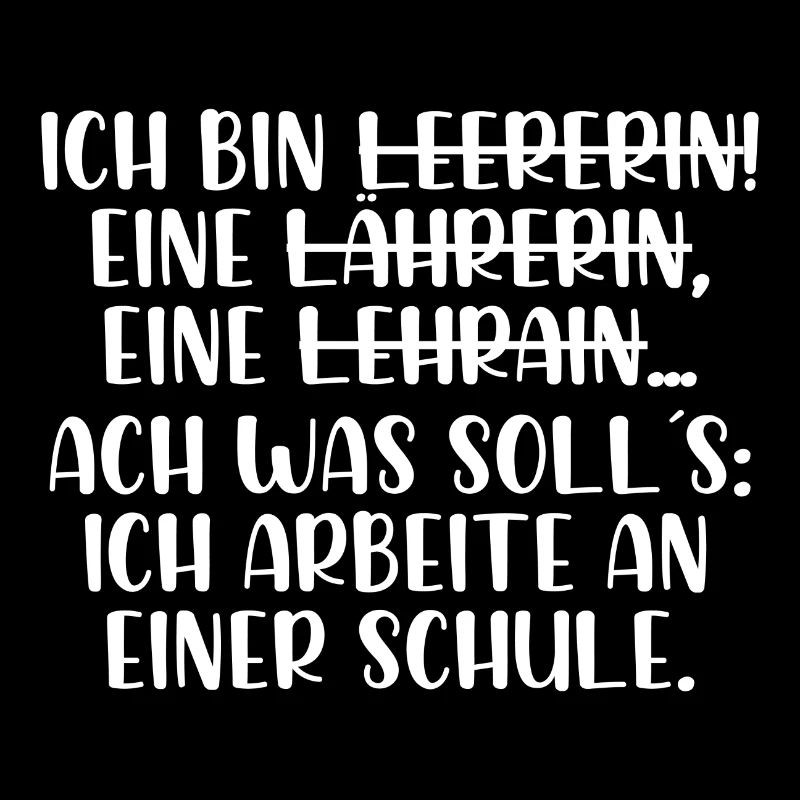 Ich bin Lehrerin