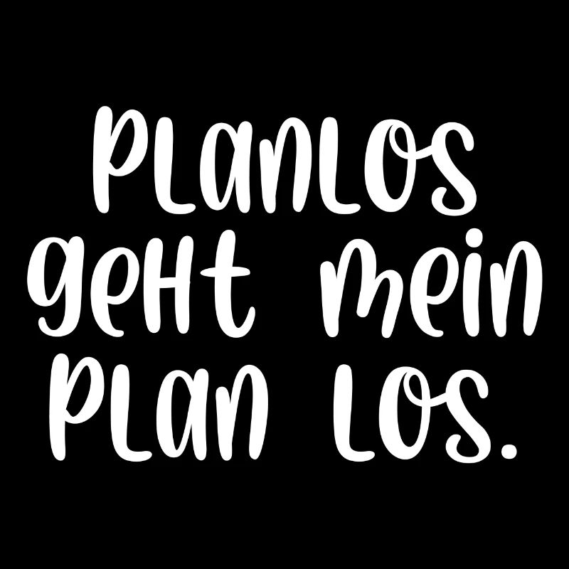 Planlos geht mein Plan los