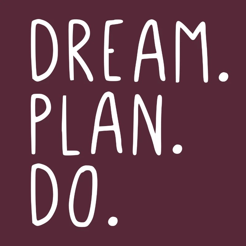 Dream Plan Do