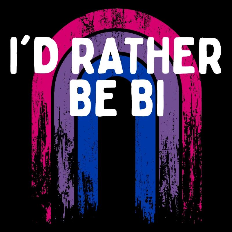 I'd Rather be Bi Bisexual LGBTQ Bi Pride LGBT