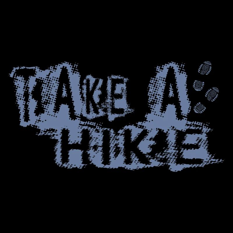 TAKE A HIKE