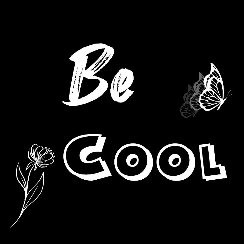 Be Cool Sois Cool