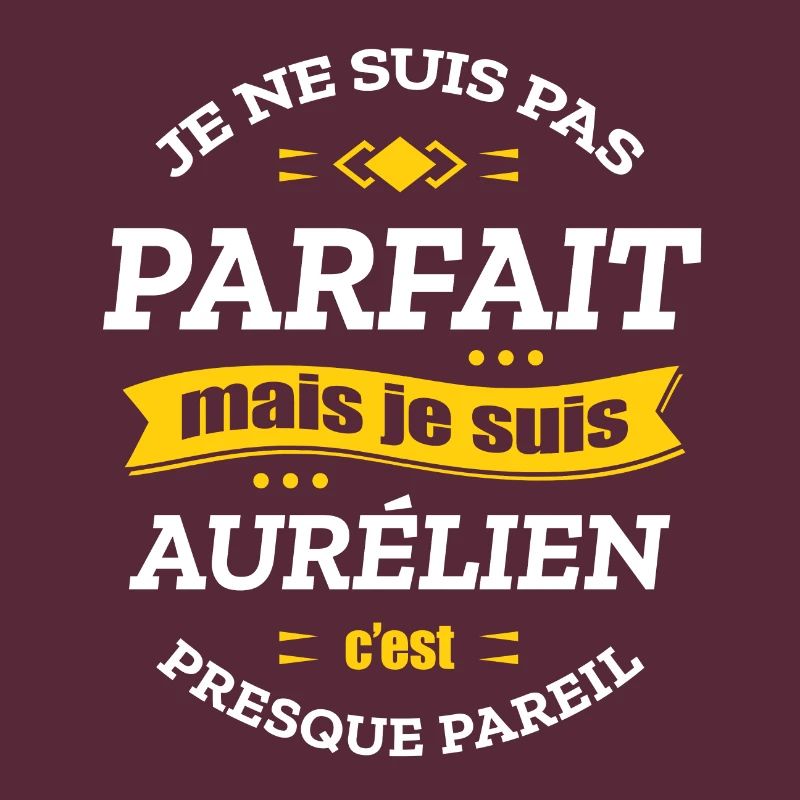 AURÉLIEN PARFAIT - PRENOM AURÉLIEN