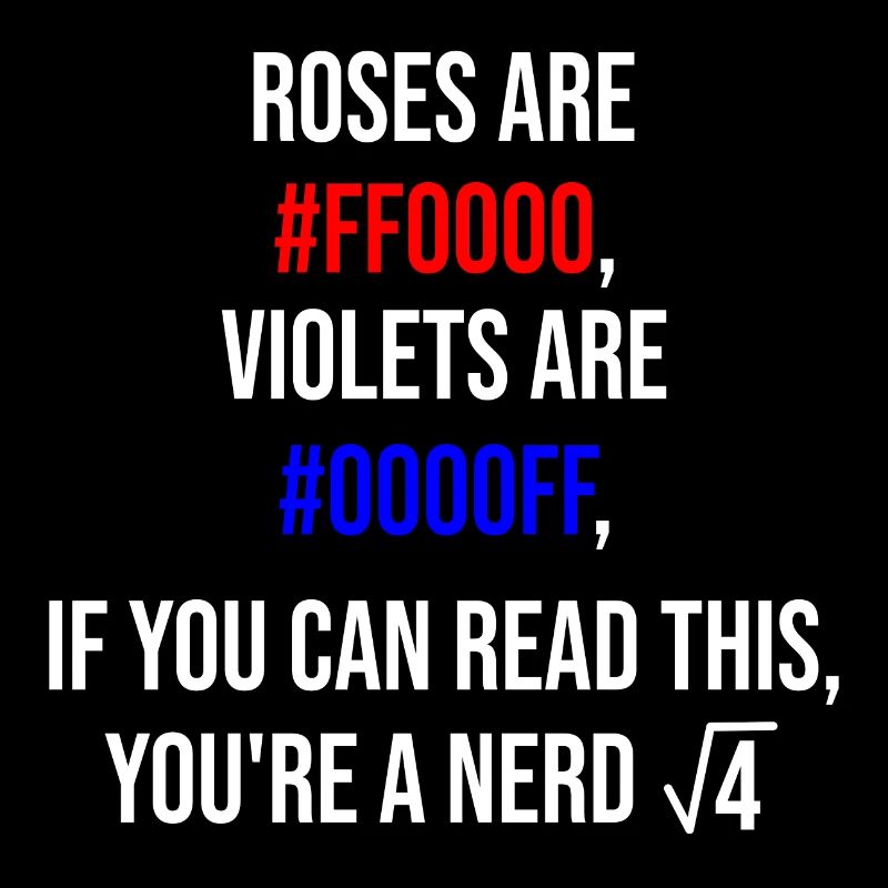 Roses are red, violets are blue - nerd edition