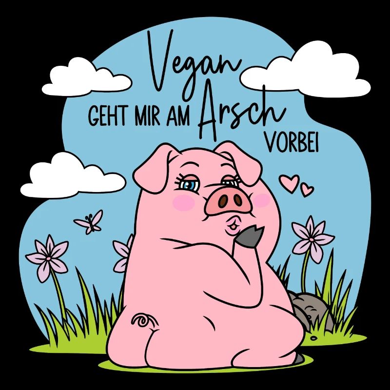 Fleisch - Schwein - Vegan geht mir am Arsch vorbei