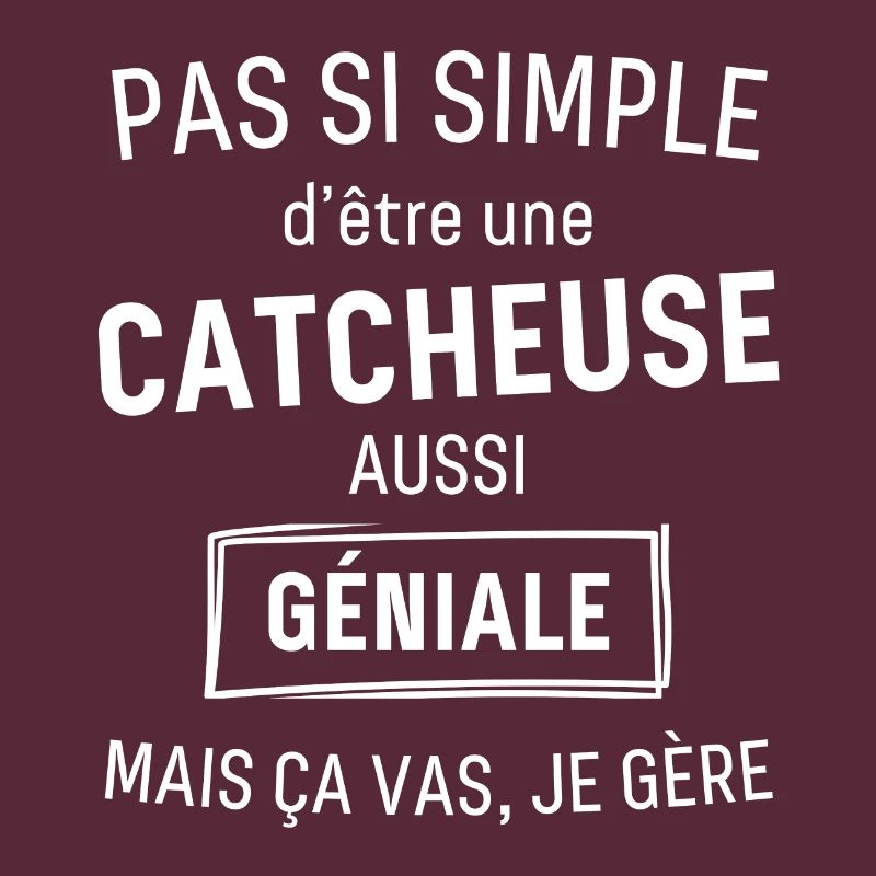 CATCHEUSE GÉNIALE