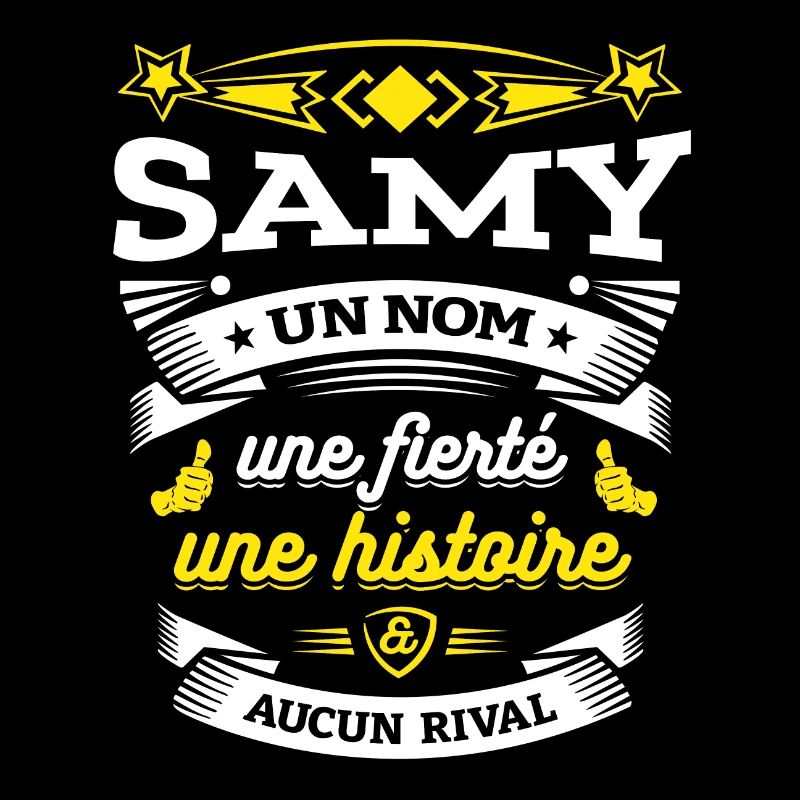 SAMY UN NOM UNE FIERTÉ AUCUN RIVAL