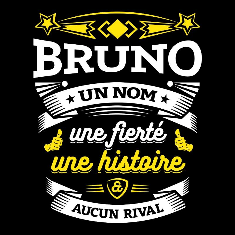 BRUNO UN NOM UNE FIERTÉ AUCUN RIVAL