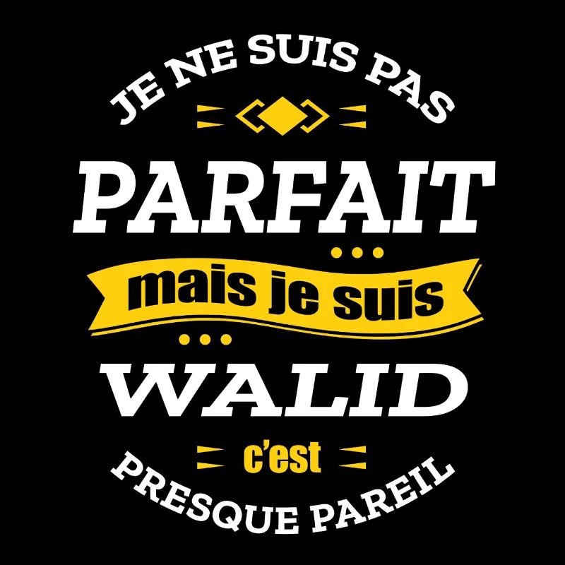 WALID PARFAIT - PRENOM WALID