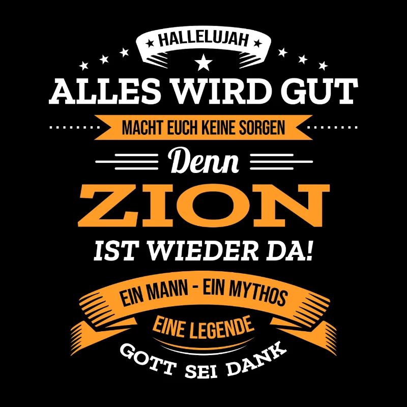 ALLES WIRD GUT, DIE LEGENDE ZION IST DA