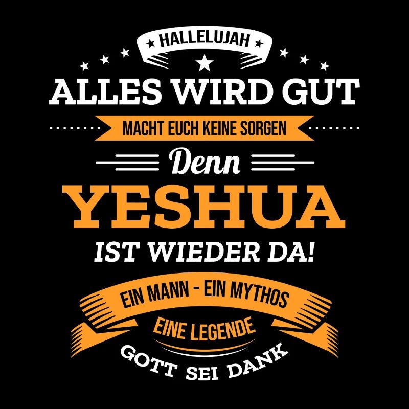 ALLES WIRD GUT, DIE LEGENDE YESHUA IST DA