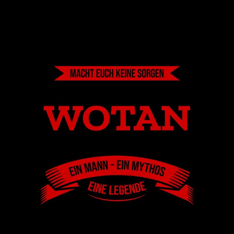 ALLES WIRD GUT, DIE LEGENDE WOTAN IST DA