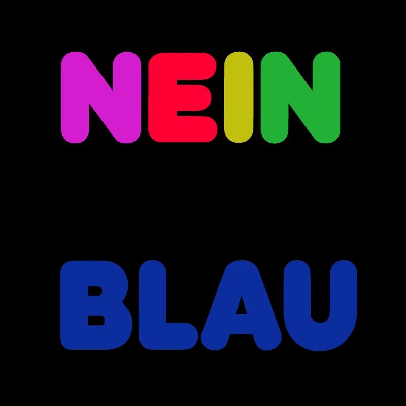 Nein zu blau 1