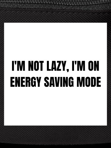 Energy-Saving Mode – Lazy Mode Activated