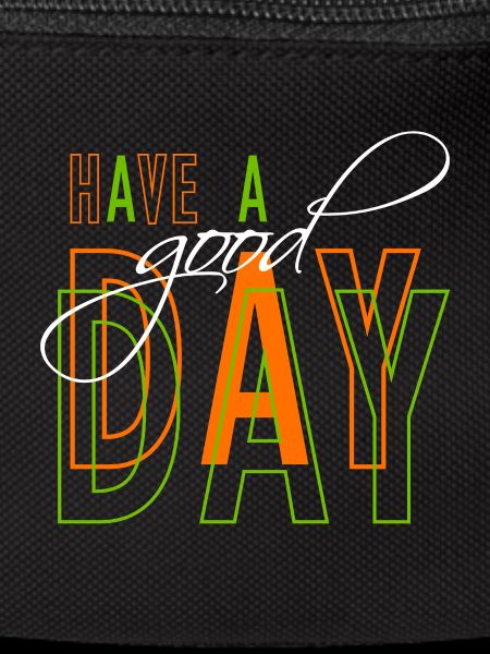 Have a good day