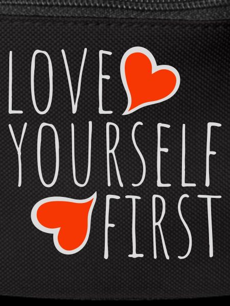 Love Yourself First Self-Love Self-Care