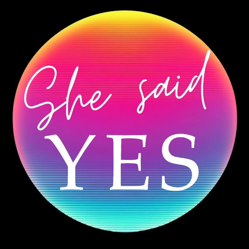 SHE SAID YES! Cool Neon Circle Personalizable