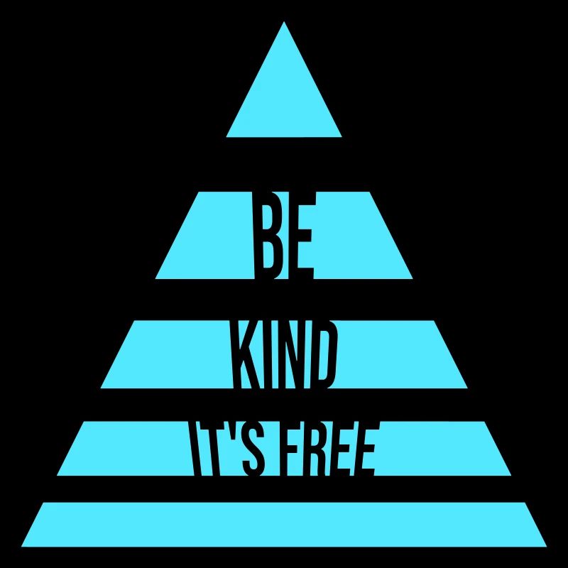 Be Kind It's Free Kindness Statement Saying