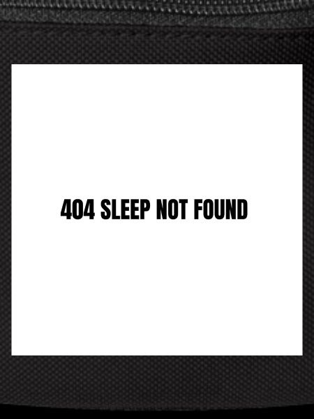 404 Sleep Not Found
