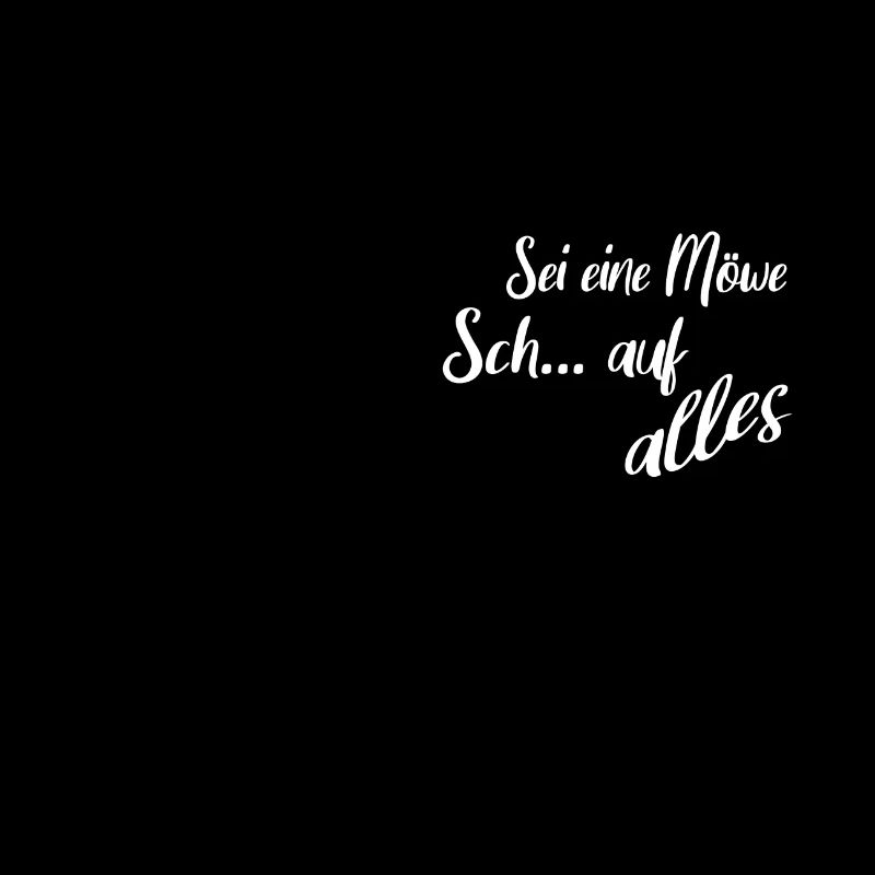 Sei eine Möwe scheiss auf alles. Möwensilhouette