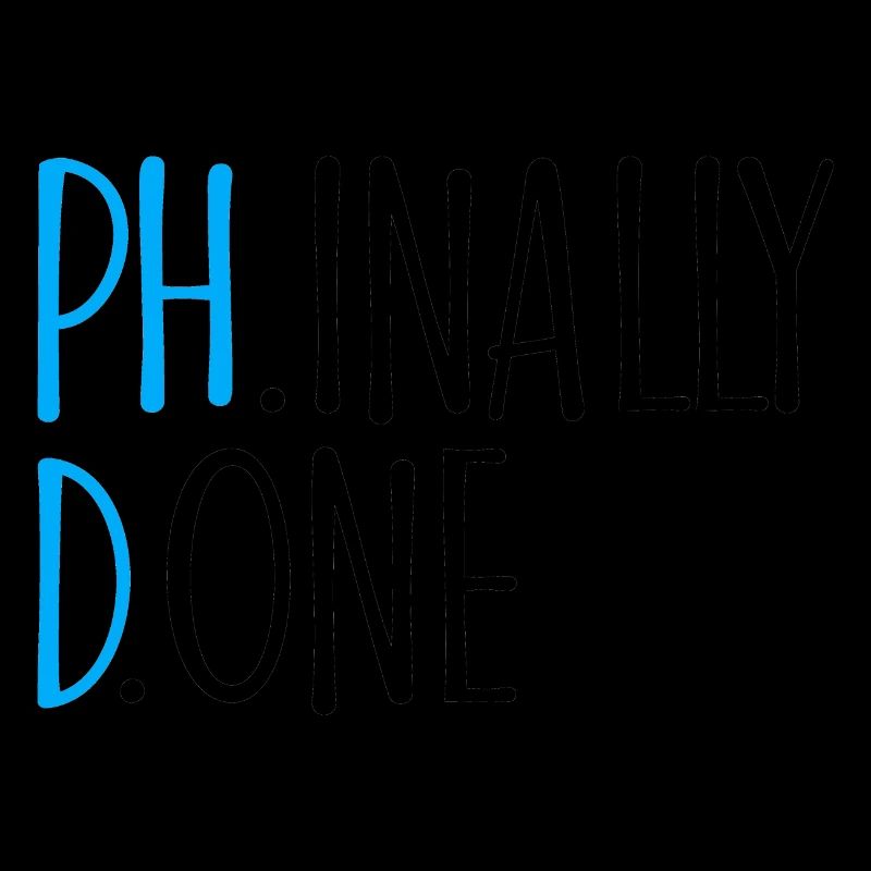 Phinally Done Phd Abschluss Geschenk