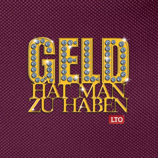 Geld hat man zu haben