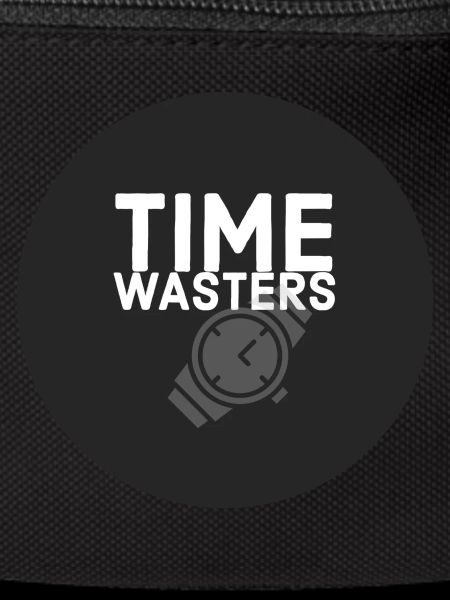 Time Wasters