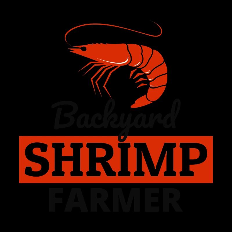 Backyard Shrimp Farmer Fish Farming Farm Funny