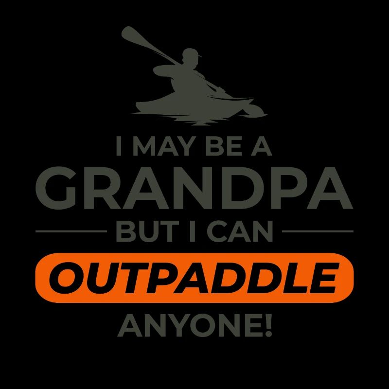 kayaking Gradpa Kayak Canoe Kayaker Funny