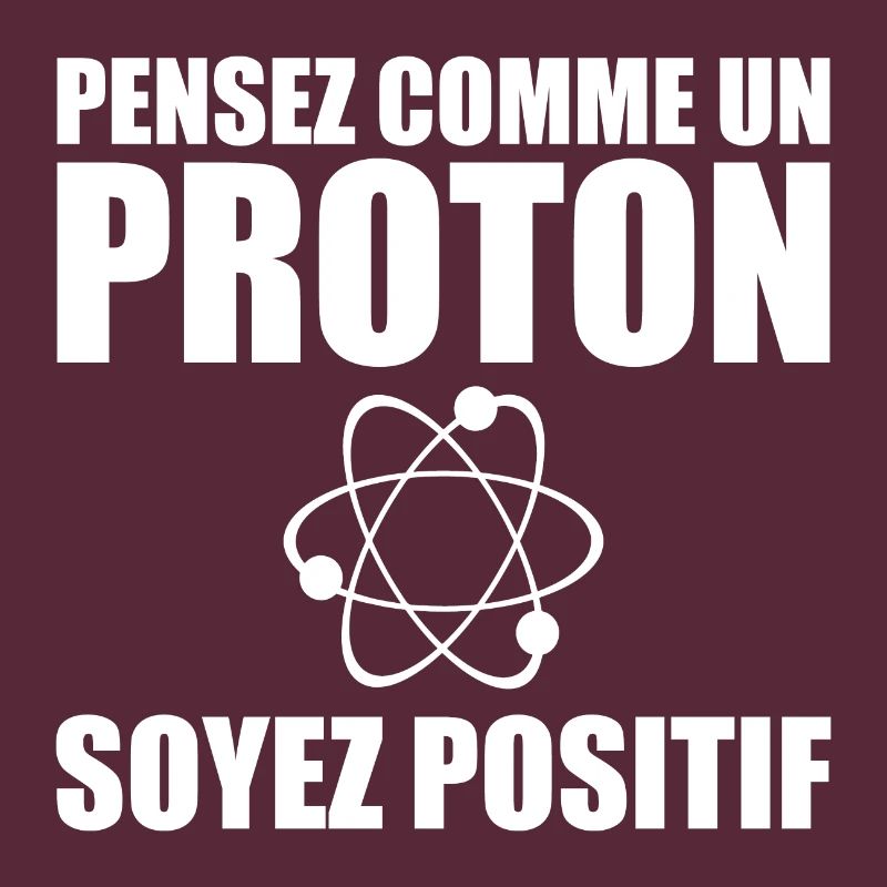 Denke wie ein Proton, sei positiv