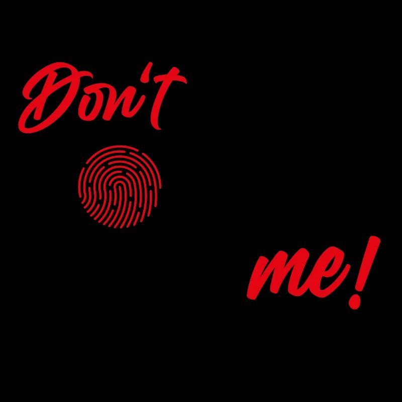 Ne me touchez pas - Empreinte digitale