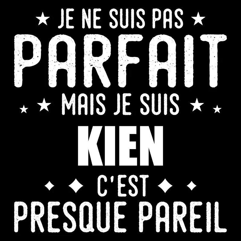 Kien: authentic, imperfect, top, perfection