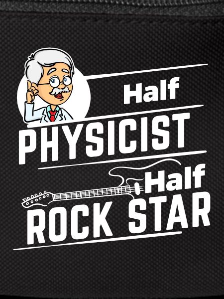 Physicist - Half Rock Star