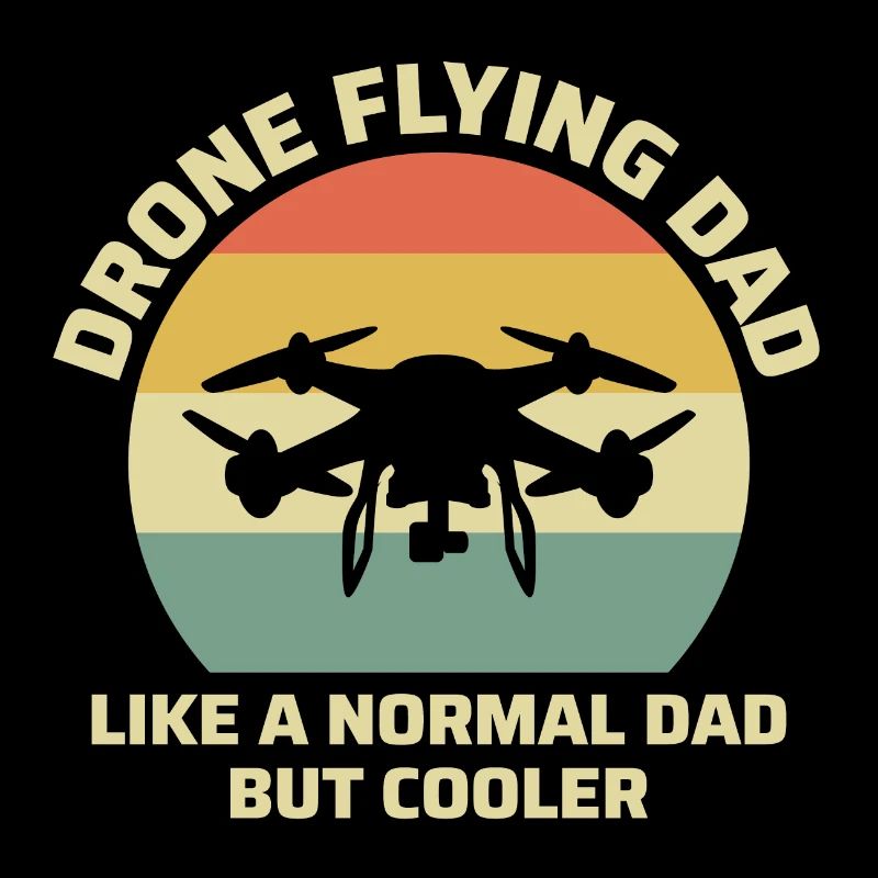 FPV Drone Racing Quadcopters RC Pilot Dad Father