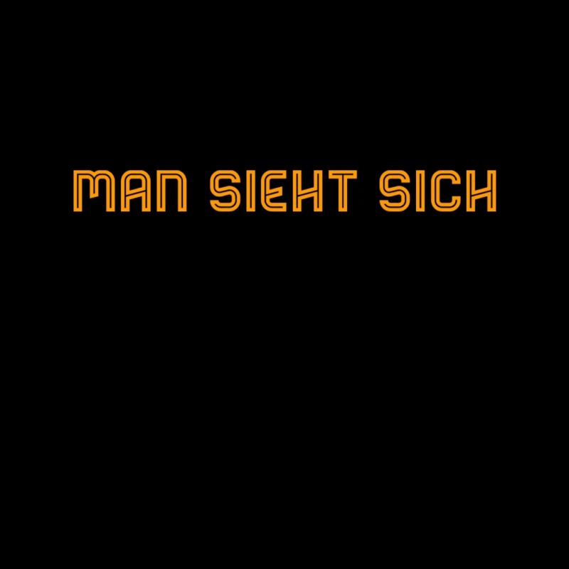 man sieht sich