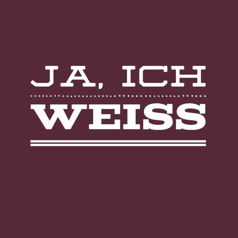 weiß ich doch