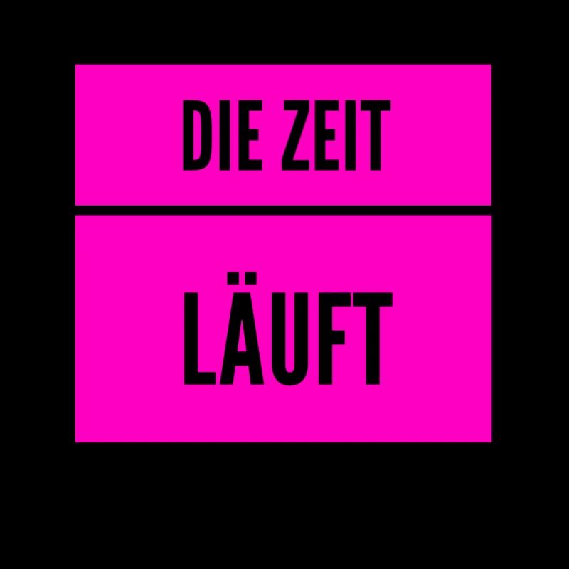 die Uhr tickt