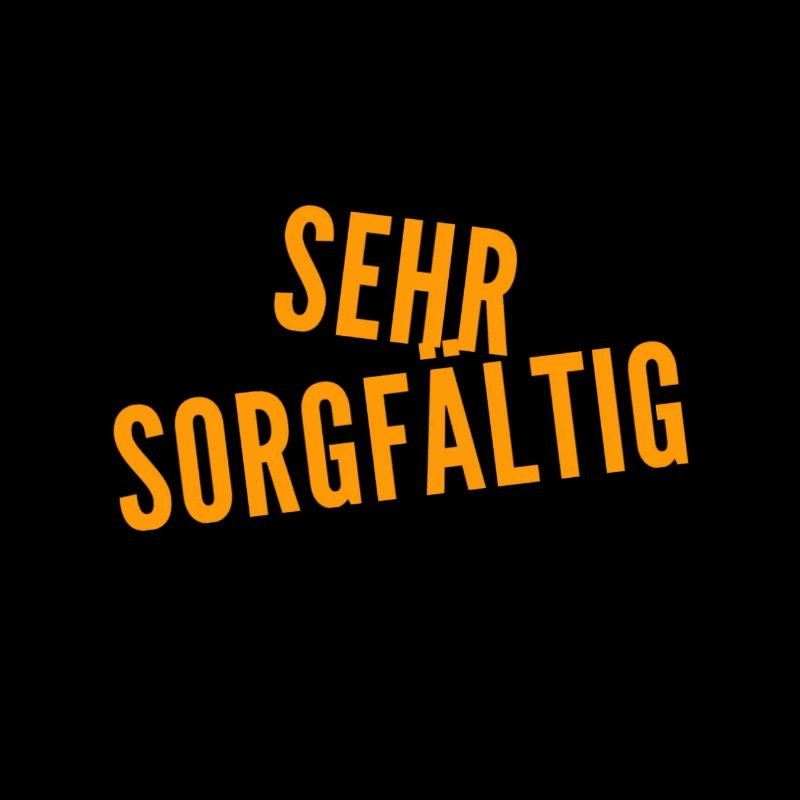 ich liebe Sorgfalt