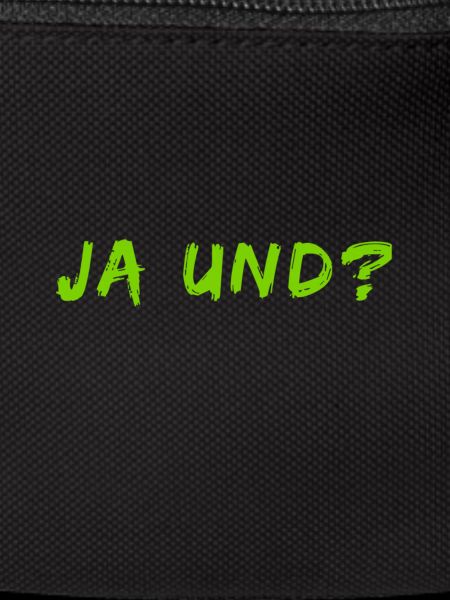Ja und?