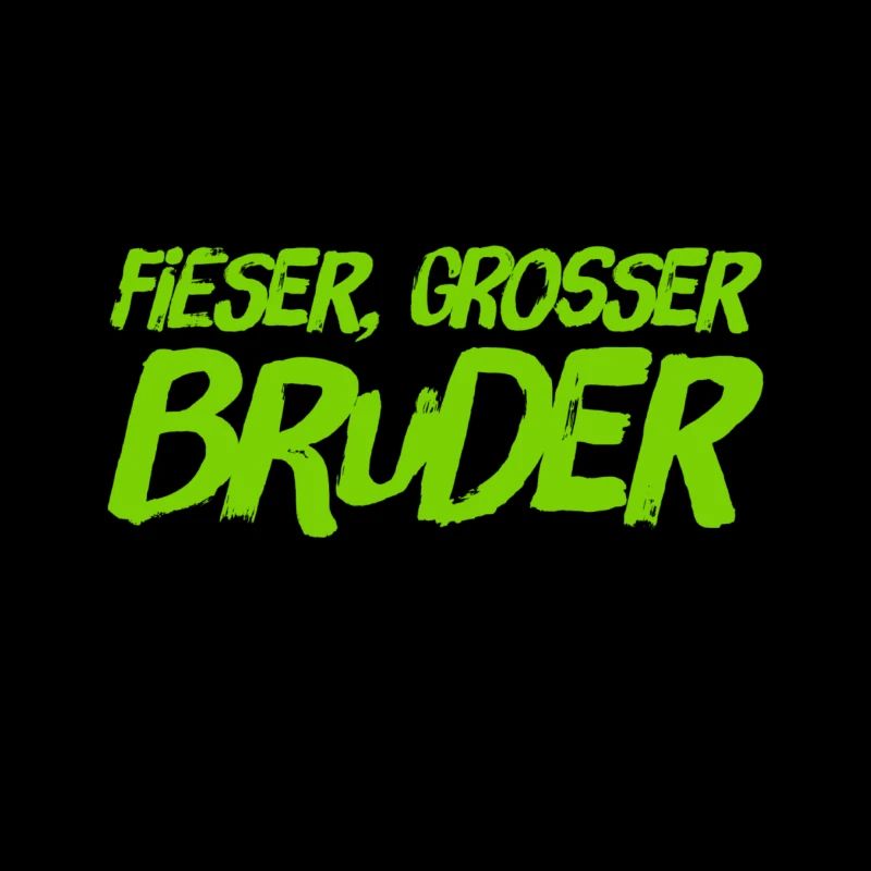ich bin ein fieser Bruder