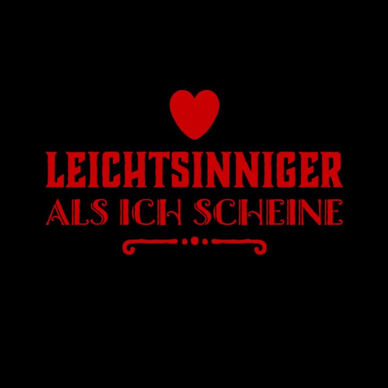 leichtsinniger geht immer